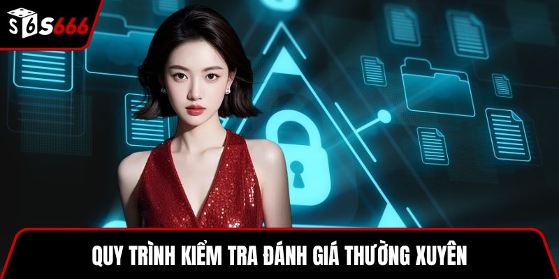 Quy trình kiểm tra đánh giá thường xuyên